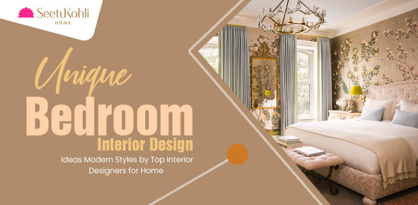 Unique Bedroom Interior Design Ideas: Modern Styles by Top Interior Designers for Home
